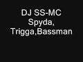 zzz-dj ss-mc spyda, trigga,bassman