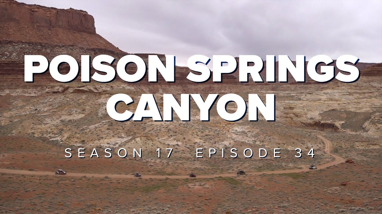 S17 E34: Poison Springs Canyon