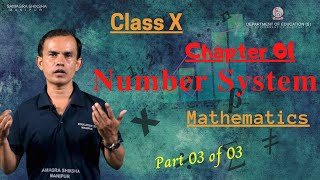 Class X Mathematics Chapter 1: Number Systems (Part 3 of 3)