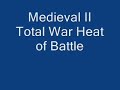Medieval II Total War Heat Of Battle Music