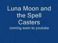 luna moon and the spell casters (rock star)