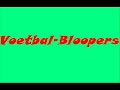 Voetbal-Bloopers