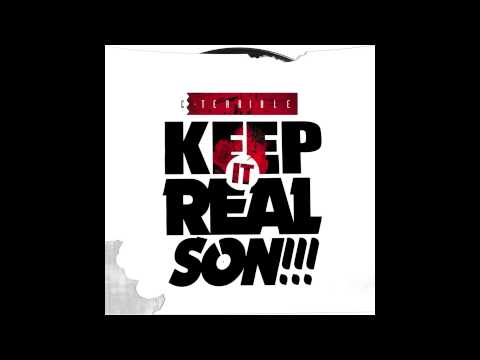 C. Terrible – «Keep it real son» [Single]