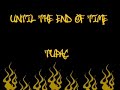 Until the End of Time- Tupac Until the End of Time- Tupac