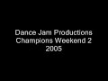 dance jam productions champions weekend2005 jordan   tatiana