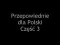 Przepowiednie dla Polski Cz??? 3