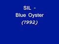 SIL - Blue Oyster (1992)