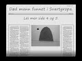 PLEASE COMMENT!An animation movie me and my friend (who's extremely good in maths) made for our final arts and crafts project. We didn't use any pro equipment to make it, so the quality isn't optimal. But anyway, I think it's pretty awesome. Ans it's in fuckin' nord-trøndersk! (At least supposed to be)Enjoy!In norwegian: (nord-trøndersk)Ein hælvettes te animasjonsfilm æ å kompisen min laga som selvvalgsoppgave i kunst og håndverk. (10. klasse)Vi e ufattelig fascinert av namsos-dialekt (og nord-trøndersk generelt) så filmen e veldig inspirert av det. (Den e teksta fordi vi sjøl nånn gang har problema med å hør ka som foregår når nånn snakke nord-trøndersk)Så roillj inn rånebila, heng grilldressen over stolen, og sett dæ foran dataen for å se den her utrolig innholdsrike og interessante filmen om trøndersk samtid!In norwegian: (bokmål)En helvettes bra animasjonsfilm jeg og kompisen min laget som selvvalgsoppgave i kunst og håndverk. (10.klasse)Vi er ufattelig fascinert av namsos-dialekt (og nord-trøndersk generelt) så filmen er veldig inspirert av det. (Den er tekstet fordi vi selv noen gang har problemer med å høre hva som foregår på den hellige dialekten nord-trøndersk)Så rull inn rånebila, heng grilldressen over stolen, brenn Vålerenga-skjerfet ditt og sett deg foran datamaskinen for å se denne utrolig innholdsrike og interessante filmen om trøndersk samtid!
