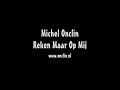 Michel Onclin - Reken Maar Op Mij Michel Onclin - Reken Maar Op Mij