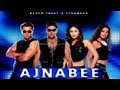 Ajnabee - Official Trailer - Akshay Kumar, Bobby Deol, Kareena Kapoor & Bipasha Basu(1 month ago)