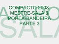 compacto 2008: mestre sala   porta bandeira parte 3