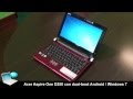 Acer Aspire One D250 Android - Windows 7 Dual Boot
