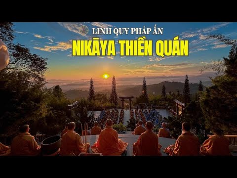 NIKAYA Thiền Quán - Trở Về Rừng Núi *