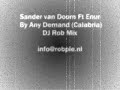 Sander van Doorn Ft Enur - By Any Demand (Calabria) DJ Rob