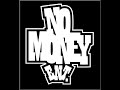 NoMoney Ent.- Loyality NoMoney Ent.- Loyality