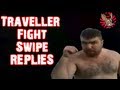 Traveller Fight Swipe [Your Responses]