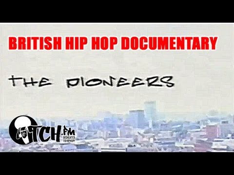 The Pioneers of British Hip Hop Documentary
