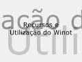 Apresentação do Winot Apresentação do Winot