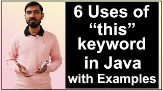 6 Uses of this keyword | this keyword in java Hindi