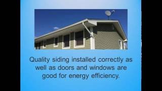Properly Installed Siding Improves Heating and Cooling Efficiency
