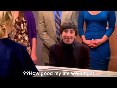 Big bang theory Howard's song to Bernadette: If I didn't have you