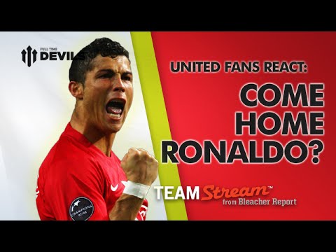 Ronaldo: Come Home? | Manchester United Fans React for Bleacher Report Ronaldo: Come Home? | Manchester United Fans React for Bleacher Report