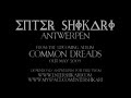 The first release from the upcoming album COMMON DREADS (May 09). Get it as a free MP3 download from our website.... www.entershikari.com from x