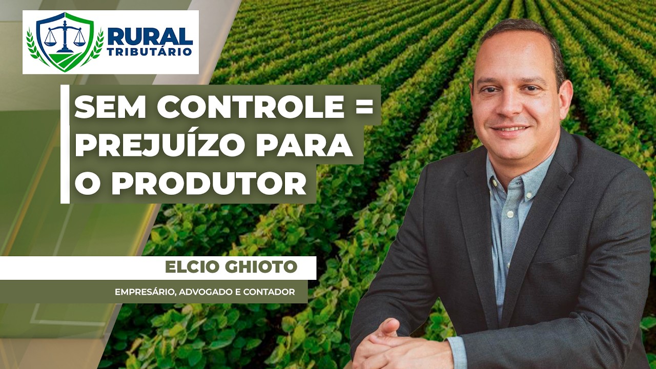 RURAL TRIBUTÁRIO - CBS no Agro: sem controle, o produtor vai pagar mais imposto em 2027