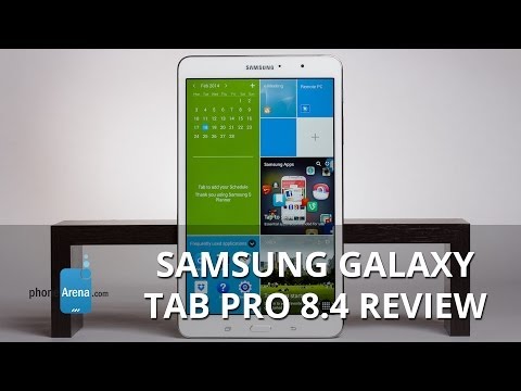 Samsung Galaxy Tab PRO 8.4 Review