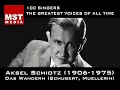 this project is reserved only for the greatest! do you agree with me choosing schiotz? please comment!

aksel schiotz, tenor (after several diseases baritone)

franz schubert - die sch�ne muellerin
first song: das wandern
(recorded 1945)

my personal opinion: it was a coincidence that i heard schiotz many years ago and from the very first moment i was in spellbound with this unique voice. many 