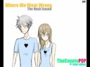 Where We Went Wrong-The Hush Sound