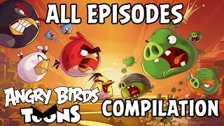 Angry Birds Toons Compilation  Season 1 All Episod