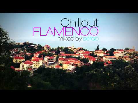 Chillout Flamenco Mix by Sergo