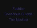 The Blackout - Fashion Conscious Suicide