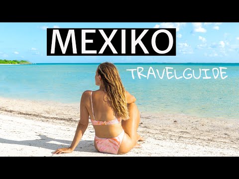 MEXIKO - TRAVEL GUIDE - Ehrliche Reisetipps für deinen ...