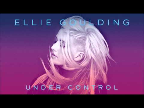Under Control Ellie Goulding