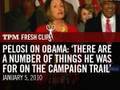 Pelosi on Obama's C-SPAN Pledge: 'There Are a Number of Things He Was For on the Campaign Trail'