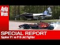 Spyker F1 vs F16 straaljager