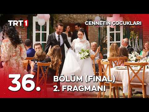 Cennetin Çocukları 36. Bölüm 2. Fragmanı                                                                                                                                                                                                                  