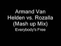 Armand Van Helden vs. Rozalla - Everybody\