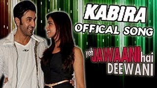 Kabira - Yeh Jawaani Hai Deewani Song Review