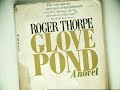 The Gum Thief by Douglas Coupland: Glove Pond, Part 2