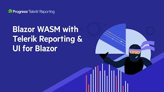 Blazor WASM with Telerik Reporting & UI for Blazor