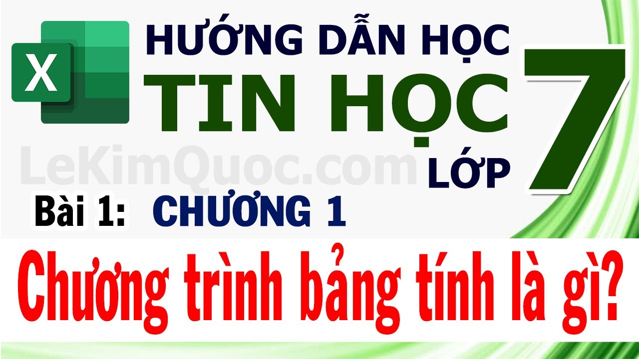 🔢 Hướng Dẫn Học Tin Học Lớp 7 🔢 Chương 1 🔢 Bài 1: Chương trình bảng tính là gì?