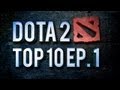 Dota 2 Top 10 Weekly: Ep.1 