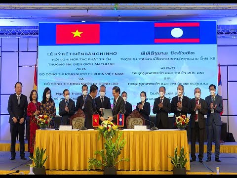 Đẩy mạnh hợp tác Phát triển Thương mại Biên giới Việt Nam – Lào
