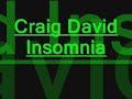 Craig david- Insomnia