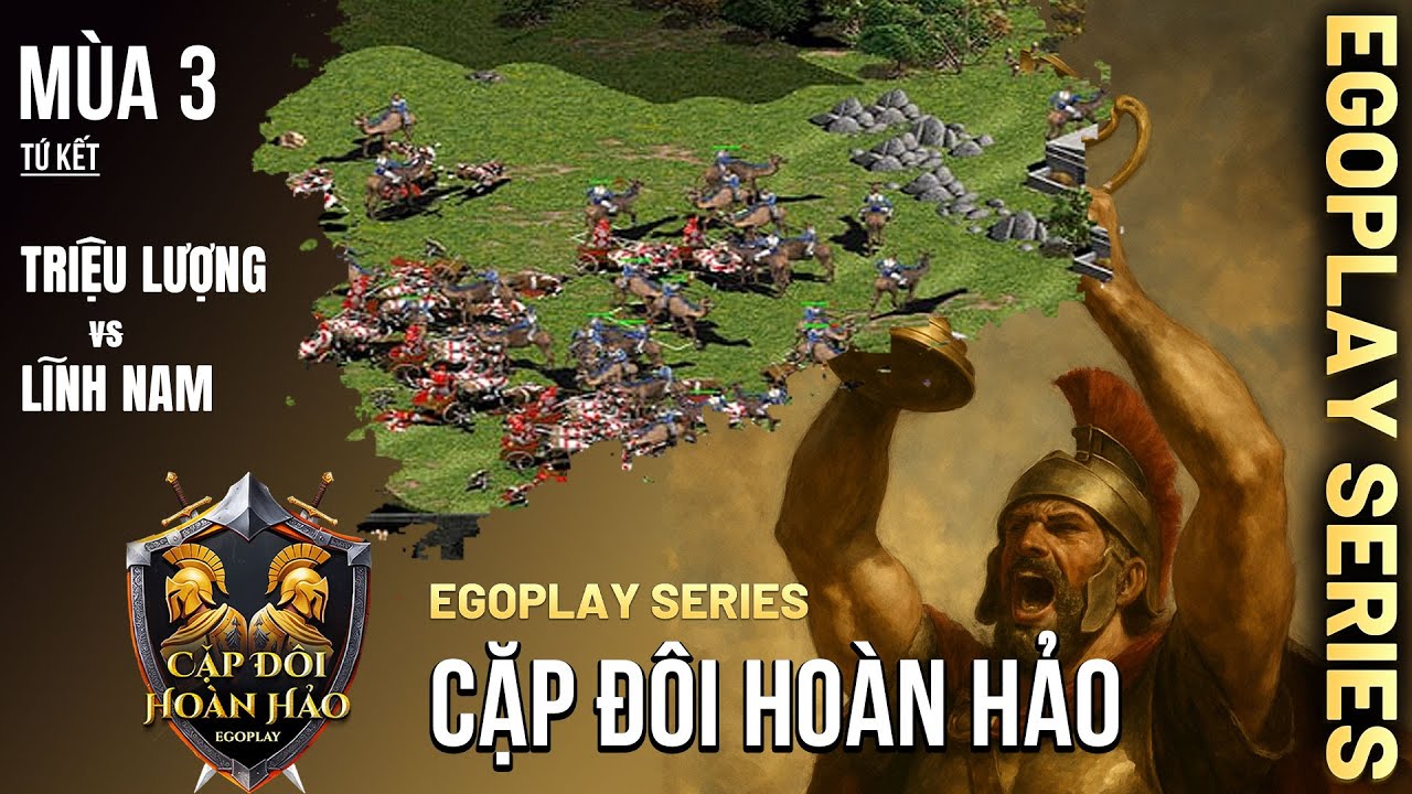 Tứ Kết AoE Cặp Đôi Hoàn Hảo mùa 3 | Triệu Lượng vs Lĩnh Nam