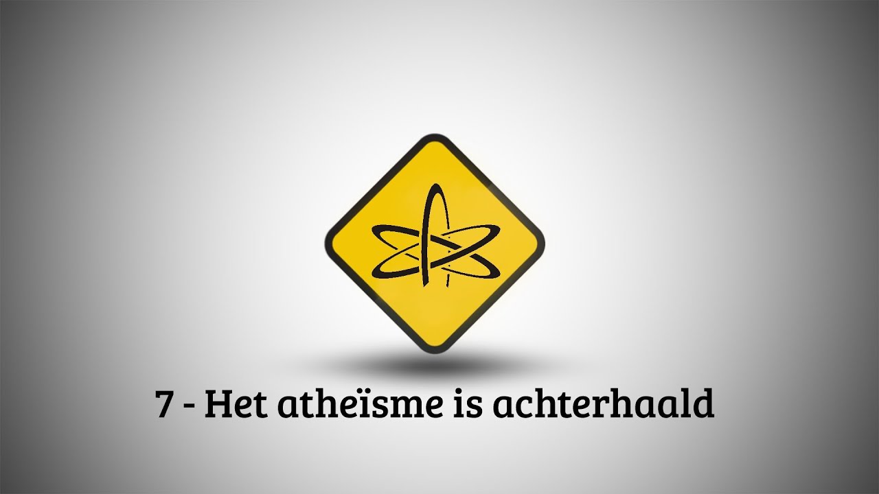 VBNB – 7. Het atheïsme is achterhaald