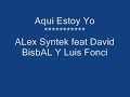 aqui estoy yo - david bisbal feat alex syntek y luis fonci